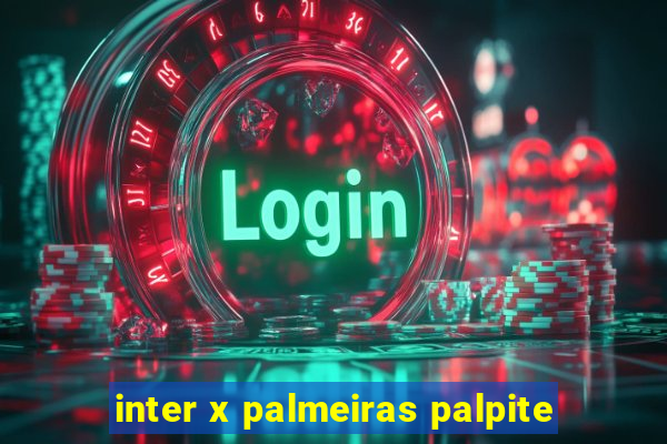 inter x palmeiras palpite